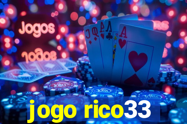jogo rico33